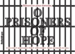 Zechariah 9:12 - Return to your fortress, O prisoners of hope; even now I announce that I will restore twice as much to you.