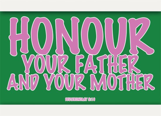 Deuteronomy 5:16 - Honor your father and your mother, as the LORD your God has commanded you, so that you may live long and that it may go well with you in the land the LORD your God is giving you.