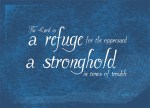 Psalm 9:9 - The Lord is a refuge for the oppressed, a stronghold in times of trouble.