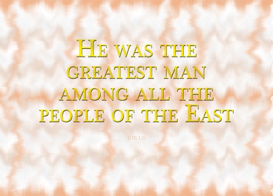 Job 1:3 - and he owned seven thousand sheep, three thousand camels, five hundred yoke of oxen and five hundred donkeys, and had a large number of servants. He was the greatest man among all the people of the East.