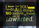 re-Ver(Sing) Verses Job 42:2 - I know that you can do all things; no purpose of yours can be thwarted.